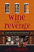 Wine and Revenge