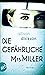 Die gefährliche Mrs. Miller: Thriller (German Edition)