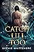 Catch Lili Too (Gamin Immortals Book 1)