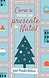 Book cover for Como se fosse um presente de Natal (Portuguese Edition)