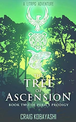 The Tree Of Ascension Peril S Prodigy 2 By Craig Kobayashi