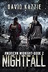 Nightfall: An EMP Survival Thriller (American Midnight Book 2) Nightfall: An EMP Survival Thriller (American Midnight Book 2)