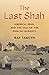 The Last Shah: America, Iran, and the Fall of the Pahlavi Dynasty (Council on Foreign Relations)