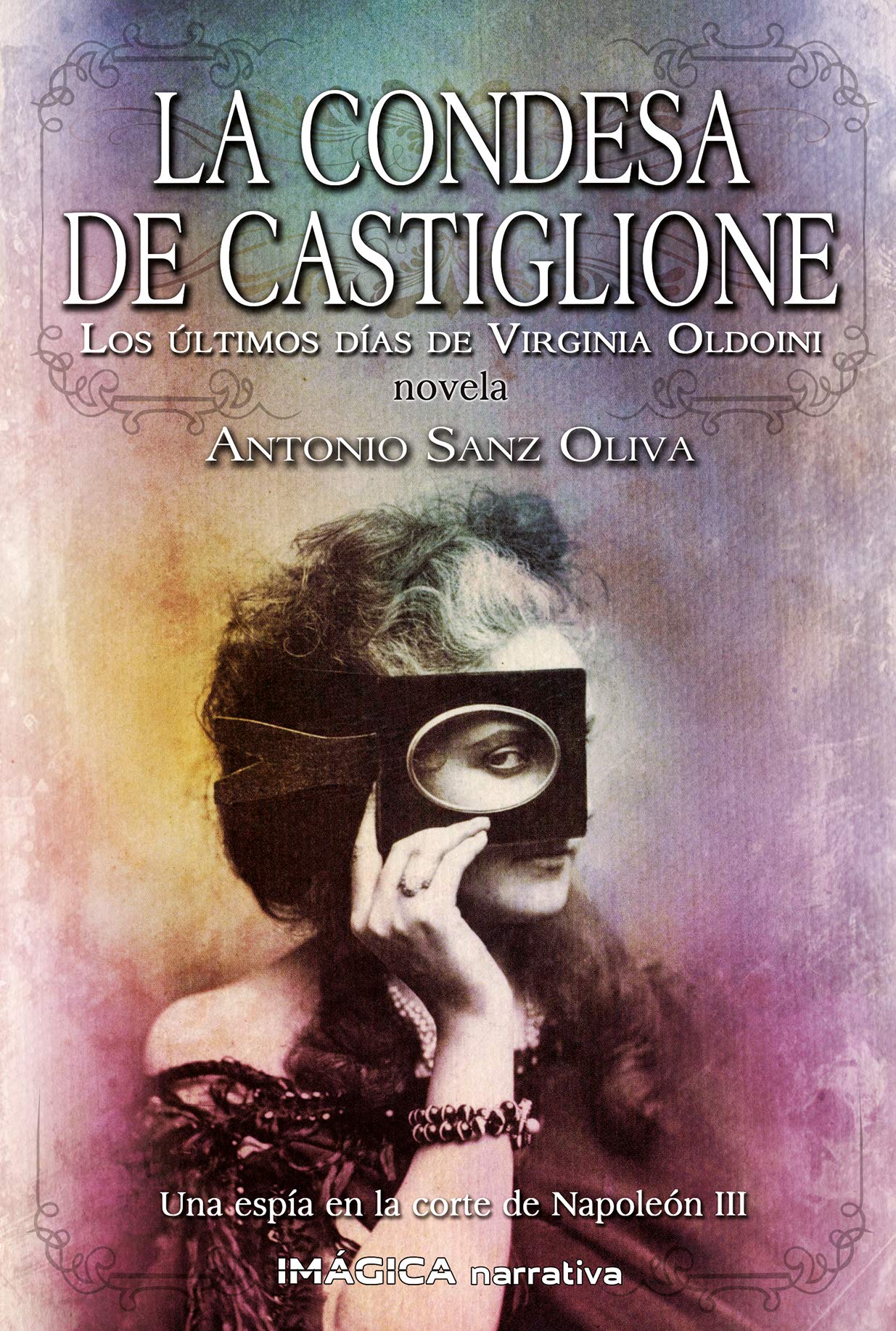 La condesa de Castiglione (Spanish Edition)