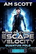 Quinn of Cygnus: Escape Velocity