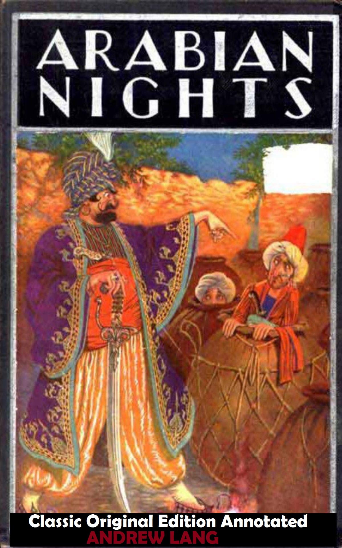 Andrew Lang: The Arabian Nights-Classic Original Edition