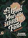 A Good Man Is Har...