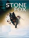 Stone Fox: Young Adult Multigenerational Fiction Stone Fox: Young Adult Multigenerational Fiction