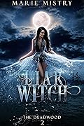 Liar Witch (The Deadwood, #2)