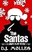 The Santas: A Christmas Story