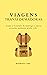 Viagens Transformadoras: Como o Caminho de Santiago e outras jornadas mudaram minha vida (Portuguese Edition)