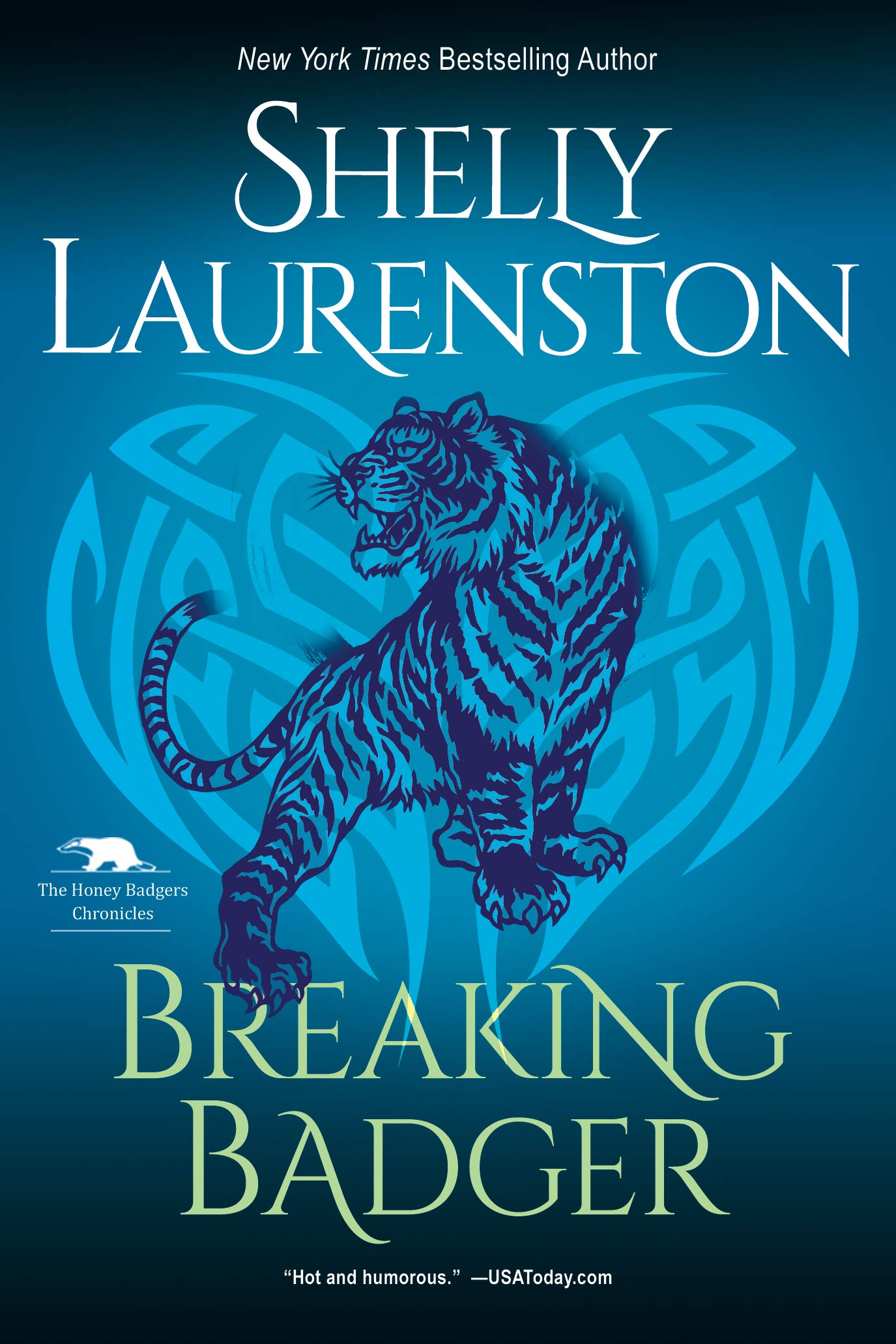 Breaking Badger (Honey Badger Chronicles, #4)