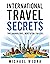 International Travel Secret...