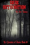Dark Retribution (The Chronicles of Darius Book 19)
