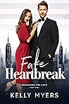 The Fake Heartbreak