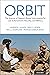 ORBIT: The Science of Rapport-Based Interviewing for Law Enforcement, Security, and Military