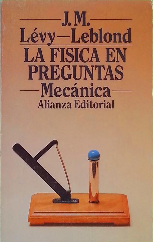La física en preguntas: Mecánica (Paperback)