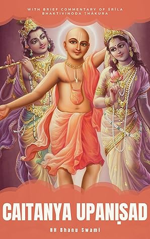 Chaitanya Upaniṣad (Principal Upaniṣads Book 12)