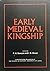 Early Medieval Kingship