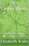 16 Generations: One Family's Journey from England to America