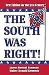 The South Was Rig...