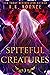 Spiteful Creatures (Monster...