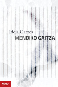Mendiko gaitza (Paperback)