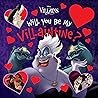 Will You Be My Villaintine? by Walt Disney Company