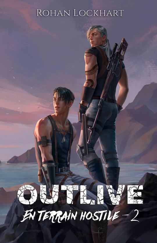 En terrain hostile (Outlive, #2)