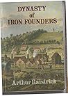 Dynasty Of Iron Founders: The Darbys And Coalbrookdale