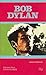 Bob Dylan (Los Juglares, 1)