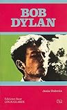 Bob Dylan (Los Juglares, 1)