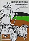 Monks & shepherds in the Yorkshire Dales