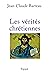 Les Vérités chrétiennes (Do...