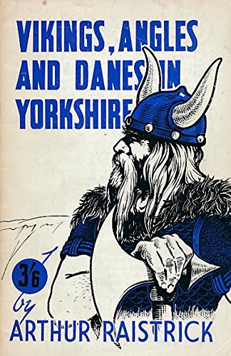 Vikings, Angles and Danes in Yorkshire