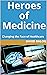 Heroes of Medicine by David Balog