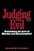 Judging Evil: Rethinking the Law of Murder and Manslaughter