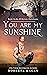 You Are My Sunshine (All My Love, Detrick, #2)