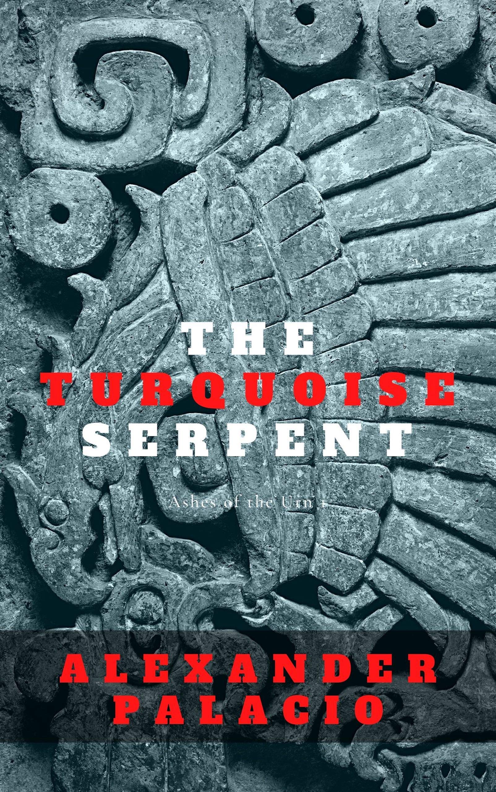 The Turquoise Serpent (Ashes of the Urn Book 1)