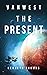 The Present (VanWest, #2)