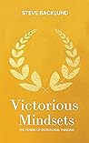 Victorious Mindsets: The Power of Intentional Thinking