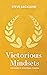 Victorious Mindsets: The Power of Intentional Thinking