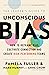 The Leader's Guide to Unconscious Bias