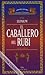 El caballero del rubí Vol. 2