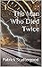 The Man Who Died Twice (Mother, Dearest #2)
