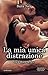 La mia unica distrazione (Jock Hard, #3)