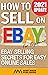 How to Sell on Ebay for Beg...