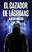 El cazador de lágrimas (Rob...