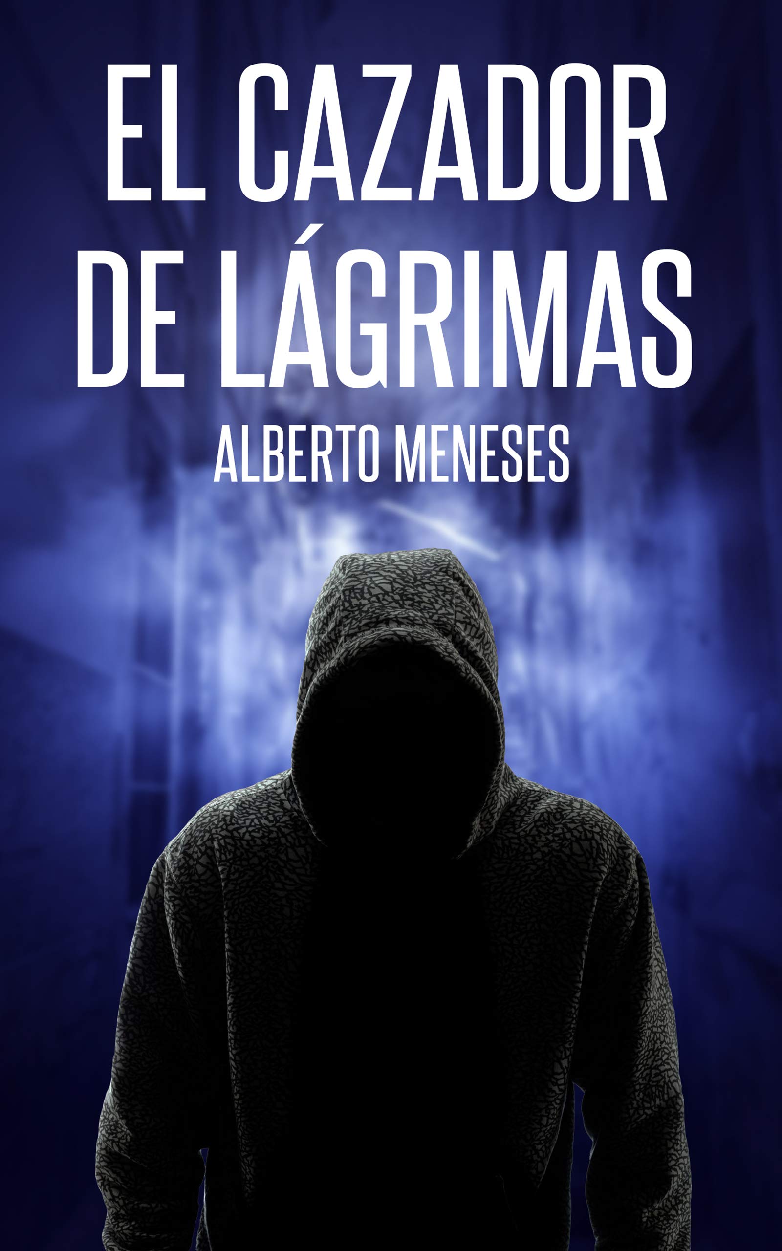 El cazador de lágrimas (Spanish Edition)