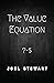 The Value Equation: ? = $